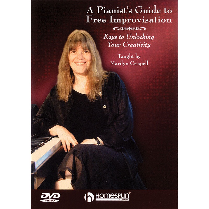 DVD-A Pianist’s Guide to Free Improvisation – Keys to Unlocking Your Creativity