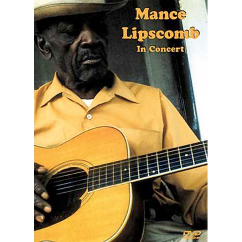 DVD – Mance Lipscomb in Concert
