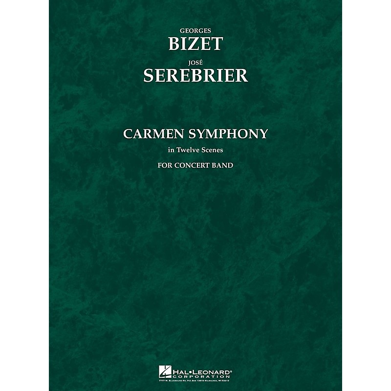Hal Leonard Carmen Symphony (Score and Parts) Concert Band Level 5 Arranged by Jose Serebrier