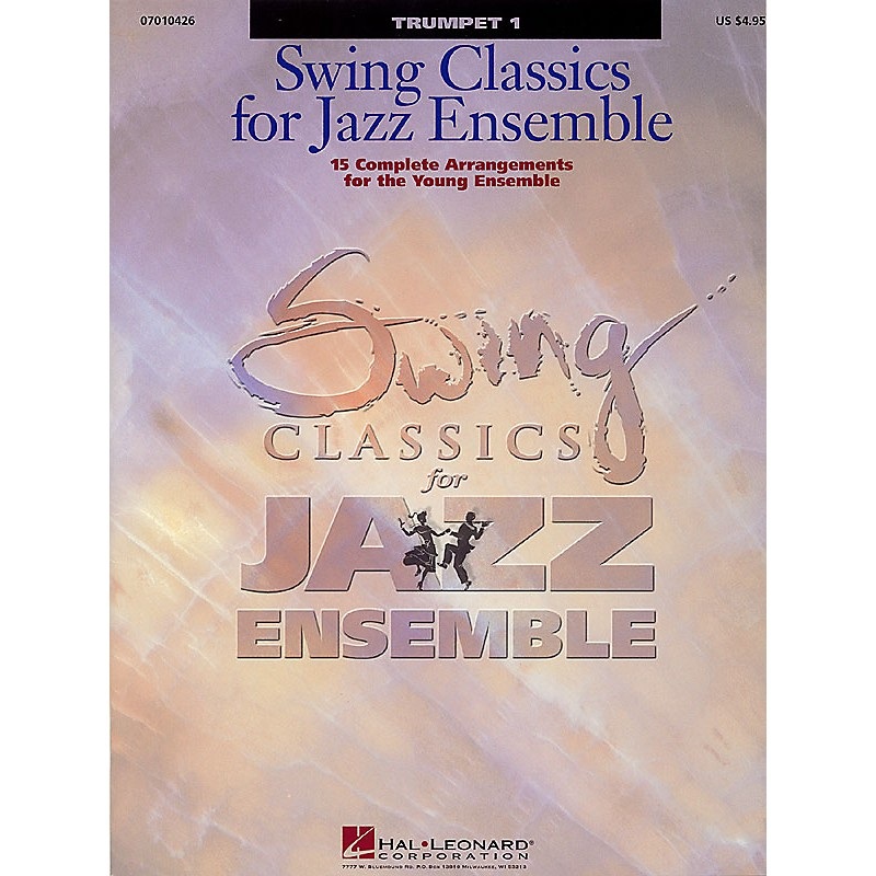Hal Leonard Swing Classics for Jazz Ensemble – Trumpet 1 Jazz Band Level 3 Composed by Various