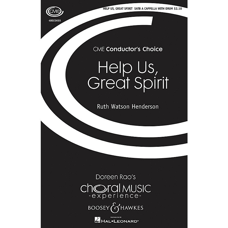 Boosey and Hawkes Help Us, Great Spirit (CME Conductor’s Choice) SATB/PERCUSSION composed by Ruth Watson Henderson