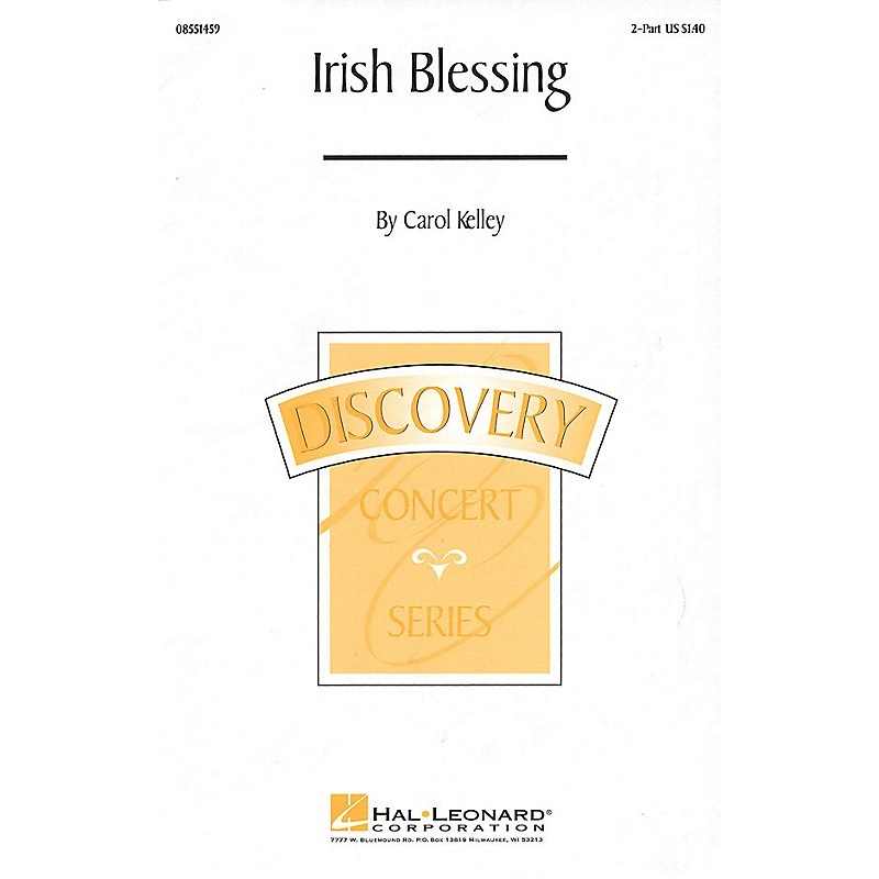 Hal Leonard Irish Blessing 2-Part composed by Carol Kelley