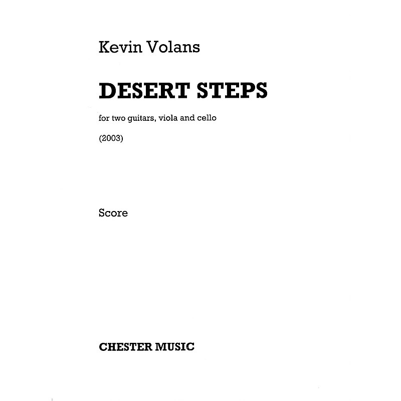 CHESTER MUSIC Desert Steps (Two Guitars, Viola, and Cello Study Score) Music Sales America Series by Kevin Volans