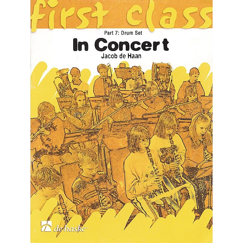 De Haske Music First Class – In Concert Concert Band Level 1.5 Composed by Jacob de Haan