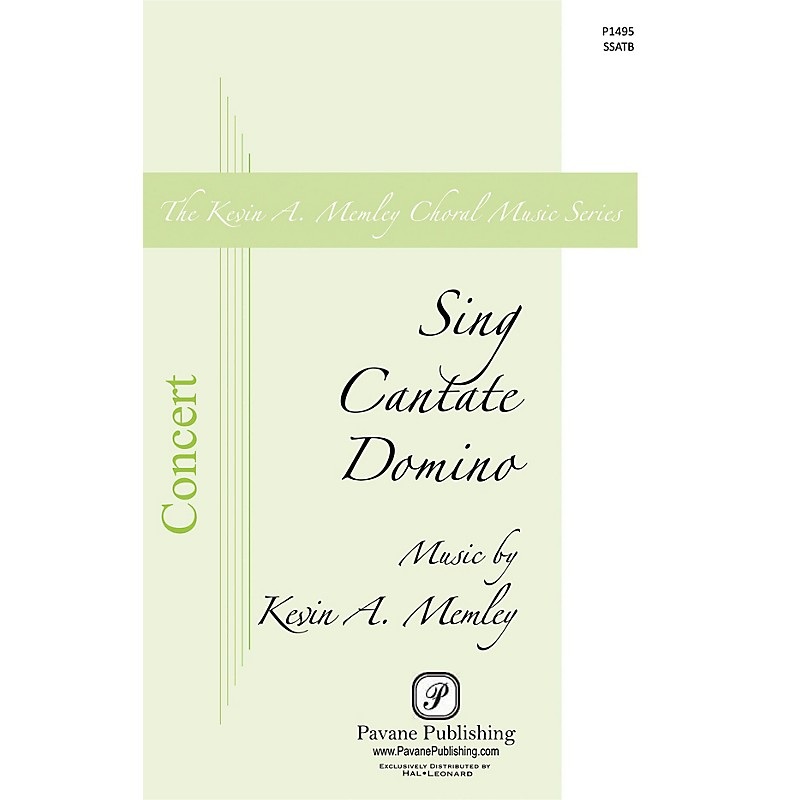 PAVANE Sing Cantate Domino SSATB composed by Kevin Memley