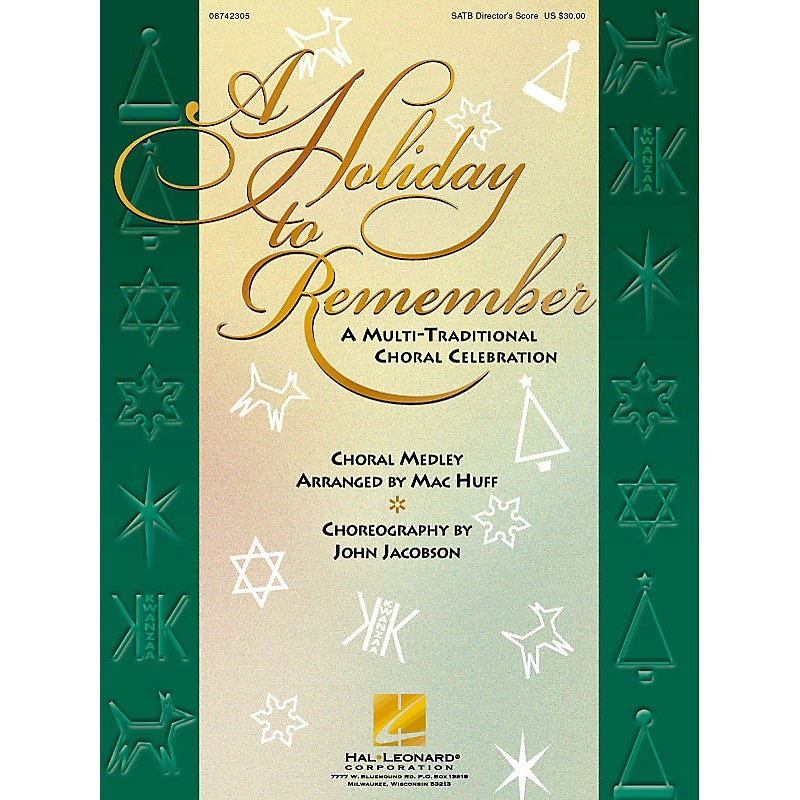Hal Leonard A Holiday to Remember – A Multi-Traditional Choral Celebration (Medley) SATB Score arranged by Mac Huff