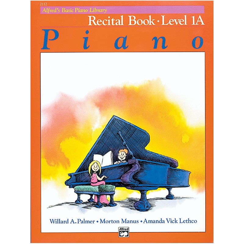 Alfred Alfred’s Basic Piano Course Recital Book 1A