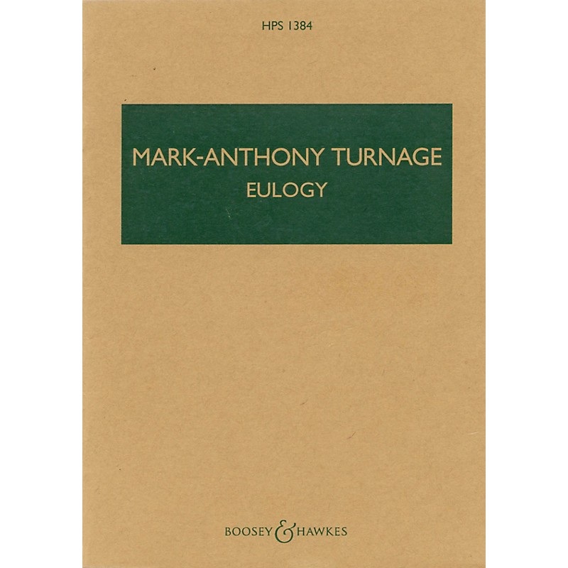 Boosey and Hawkes Eulogy (2003) (Study Score) Boosey & Hawkes Scores/Books Series Composed by Mark-Anthony Turnage