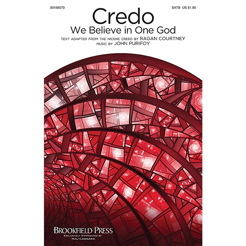 Brookfield Credo (We Believe in One God) SATB composed by John Purifoy