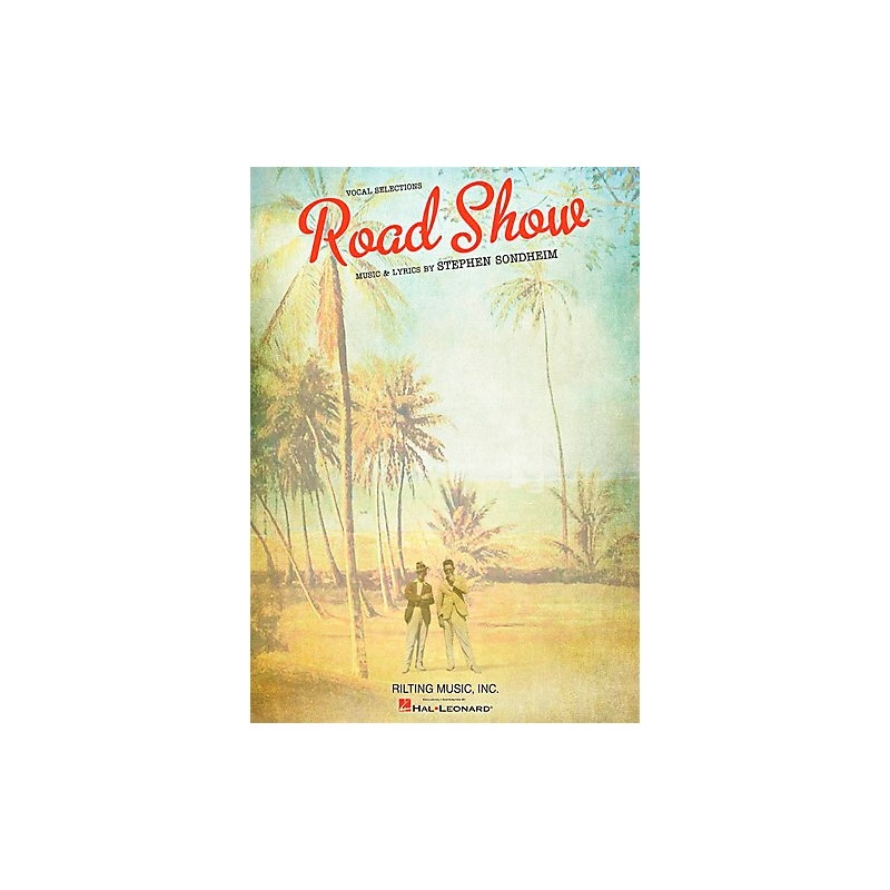 Hal Leonard Stephen Sondheim – Road Show Vocal Selections