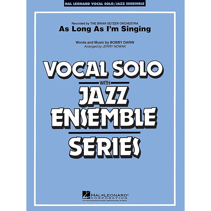 Hal Leonard As Long As I’m Singin’ (Key Bb) Jazz Band Level 3-4 Composed by Bobby Darin
