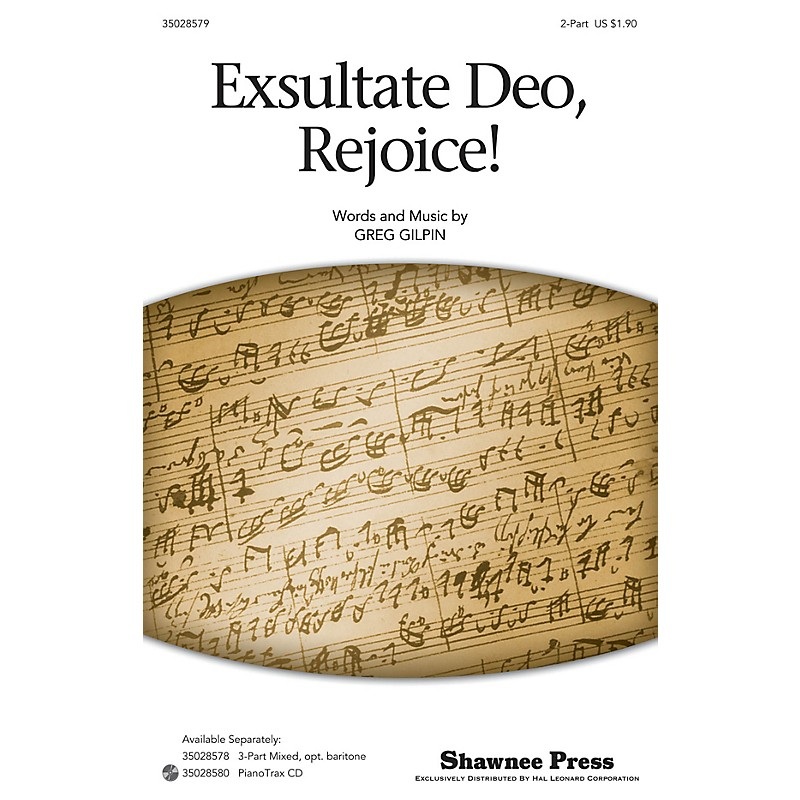 Shawnee Press Exsultate Deo, Rejoice! 2-Part composed by Greg Gilpin