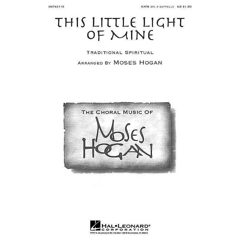 Hal Leonard This Little Light of Mine (SATB div.) SATB DV A Cappella arranged by Moses Hogan