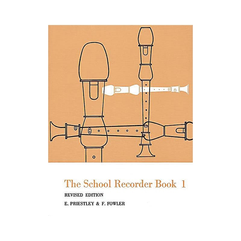 Music Sales The School Recorder – Book 1 (Revised Edition) Music Sales America Series Written by E. Priestley