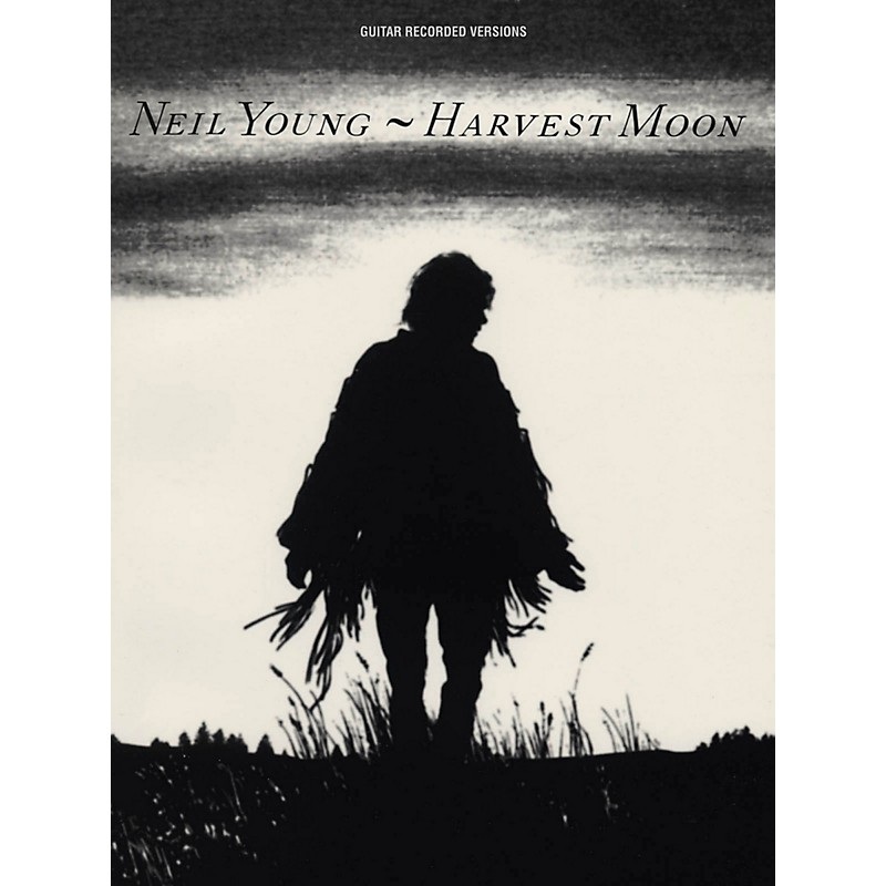Hal Leonard Neil Young – Harvest Moon Guitar Tab Songbook