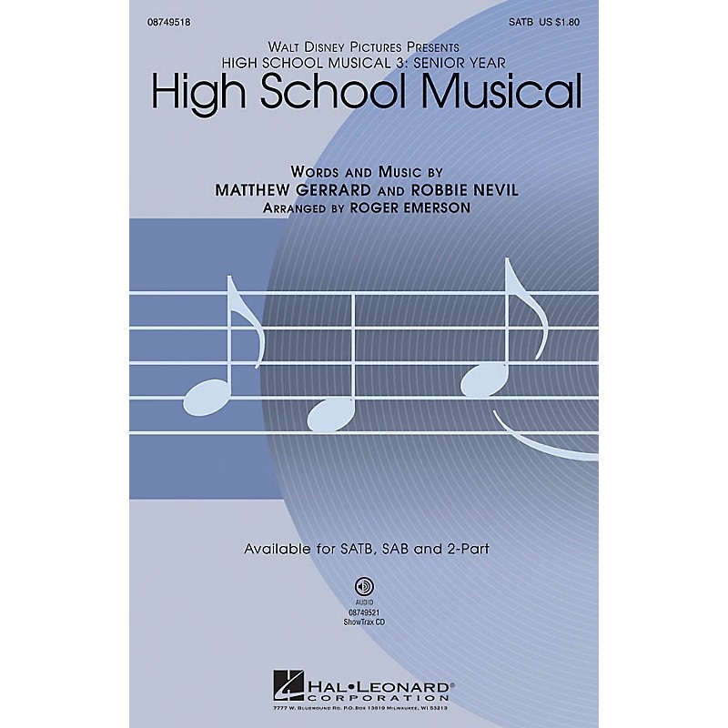 Hal Leonard High School Musical (from High School Musical 3) SATB arranged by Roger Emerson
