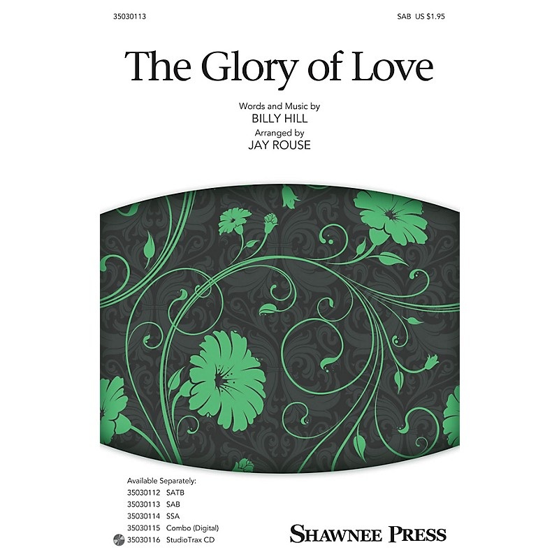 Shawnee Press The Glory of Love SAB arranged by Jay Rouse