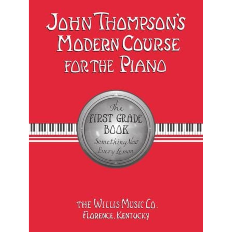 John Thompson’s First Grade Piano Course
