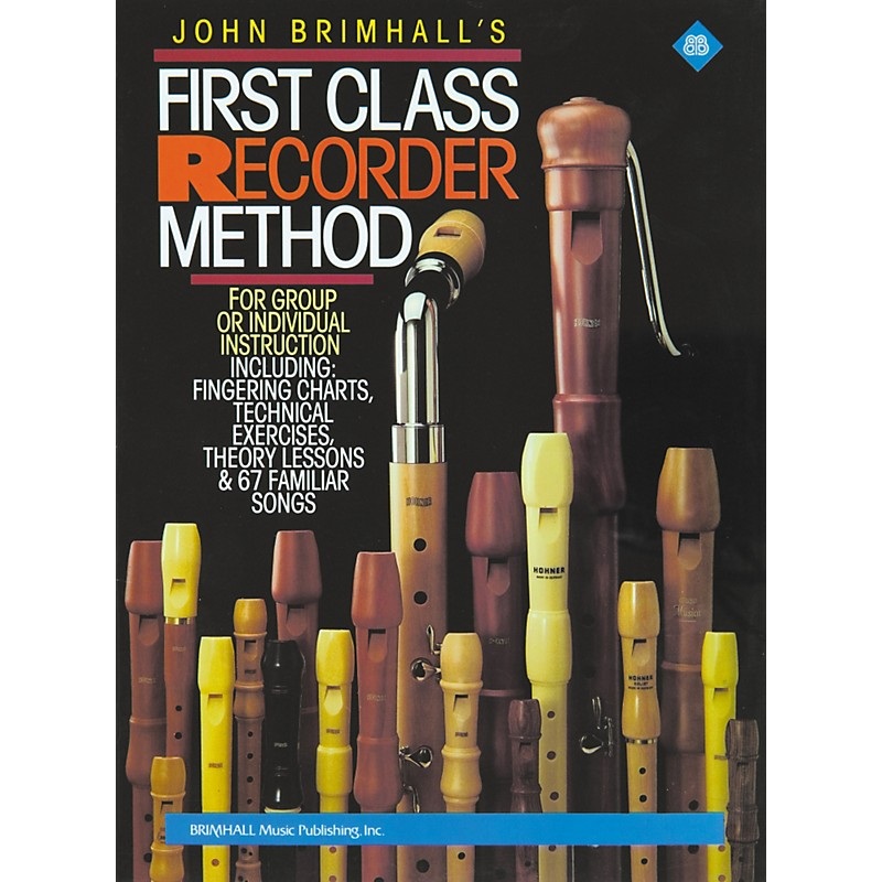 Alfred John Brimhall’s First Class Recorder Method