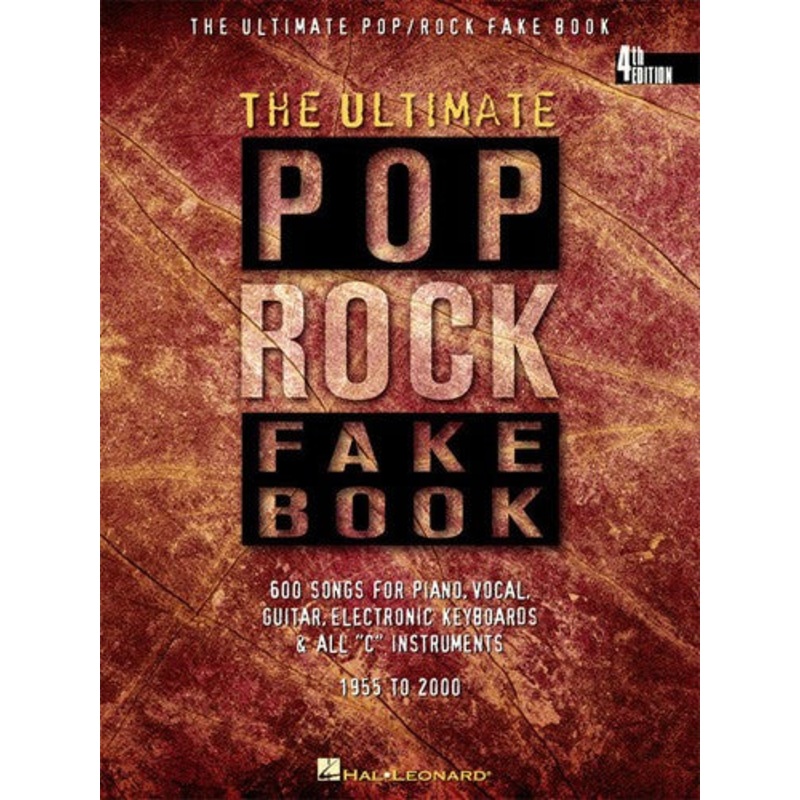 The Ultimate Pop/ Rock Fake Book – C Edition Fake Book