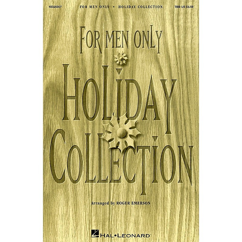 Hal Leonard For Men Only – Holiday Collection TBB arranged by Roger Emerson