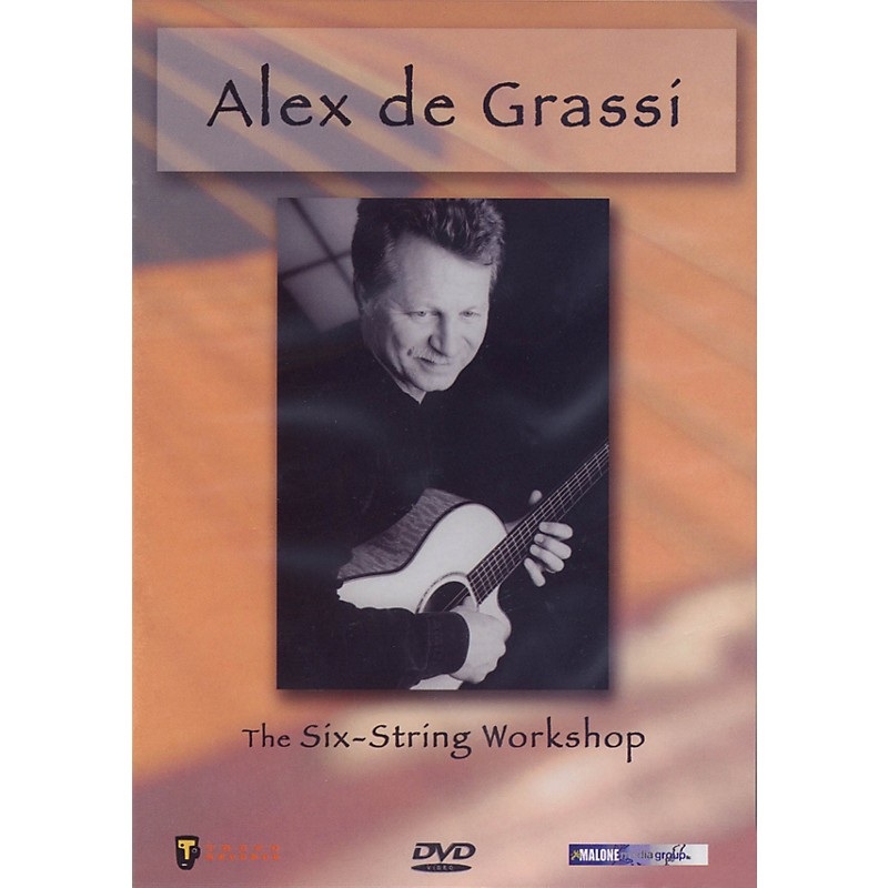 Hal Leonard Alex De Grassi – The Six-String Workshop Instructional/Guitar/DVD Series DVD Performed by Alex De Grassi