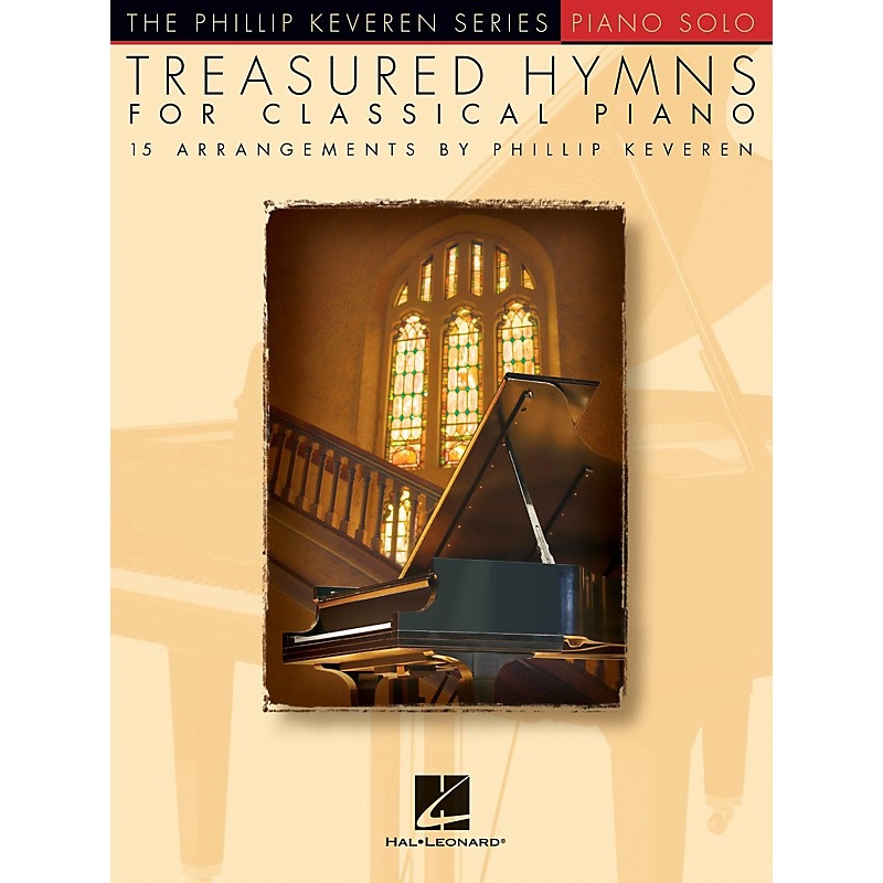 Hal Leonard Treasured Hymns for Classical Piano – The Phillip Keveren Series Piano Solo Songbook