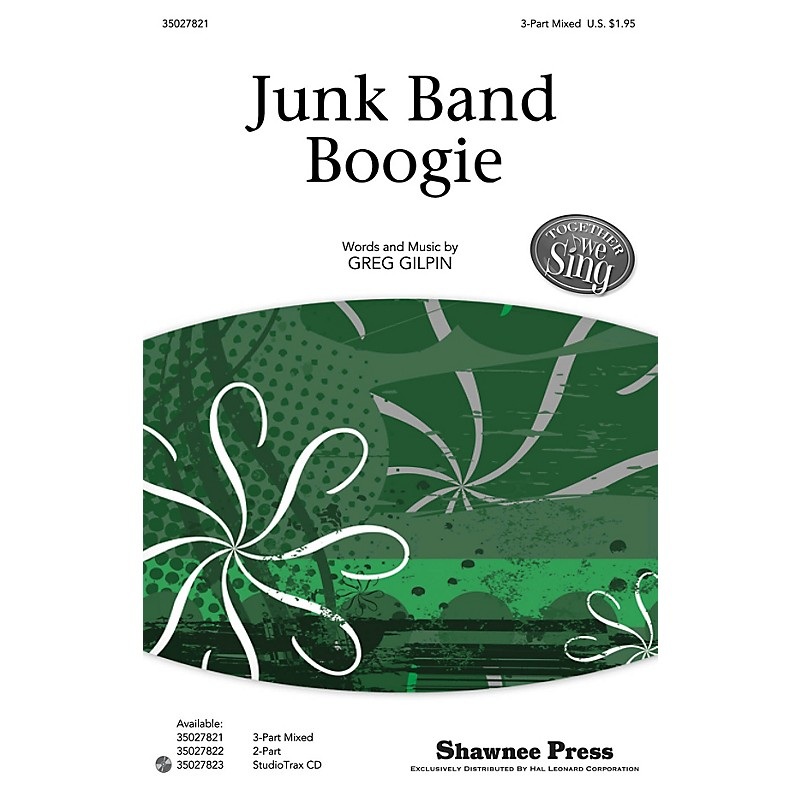 Shawnee Press Junk Band Boogie (Together We Sing Series) Studiotrax CD Composed by Greg Gilpin
