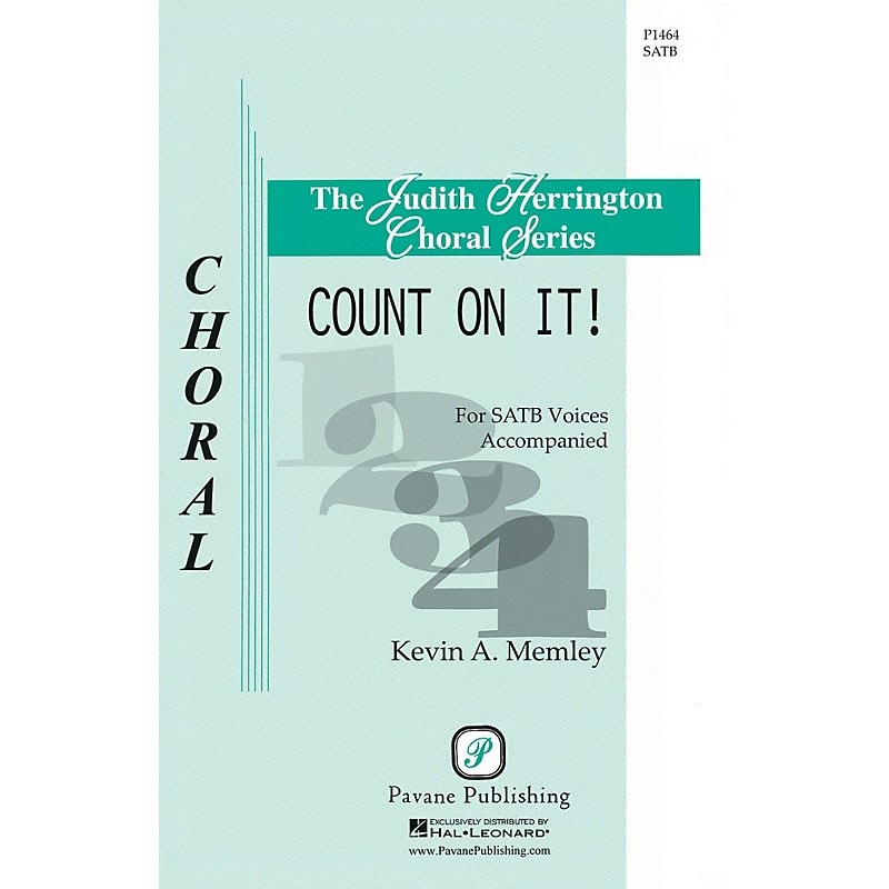 PAVANE Count on It! SATB a cappella composed by Kevin A. Memley